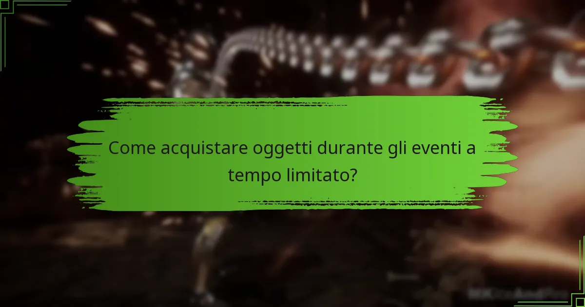 Quali oggetti sono disponibili durante gli eventi a tempo limitato?