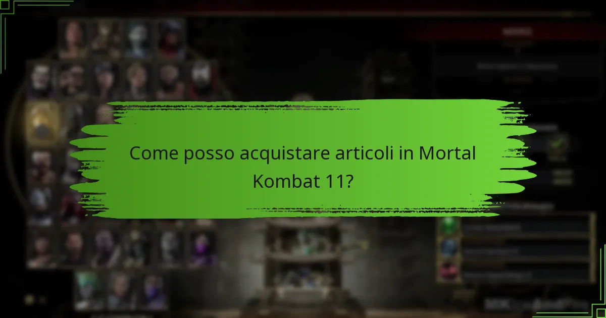 Come posso acquistare articoli in Mortal Kombat 11?