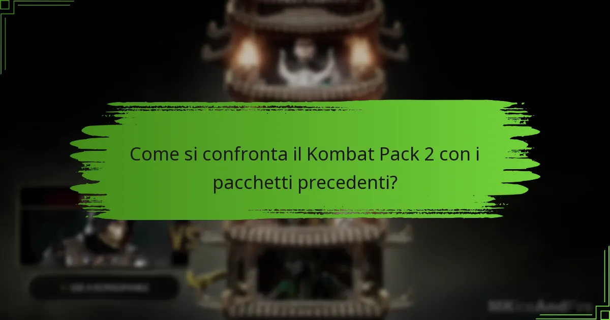 Quali personaggi sono stati aggiunti nel Kombat Pack 2?