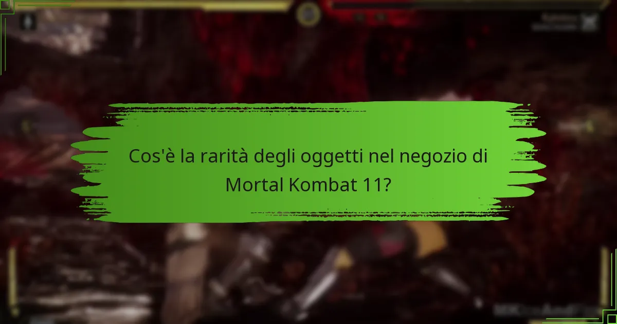 Quali strategie possono ottimizzare la navigazione nel negozio di Mortal Kombat 11?