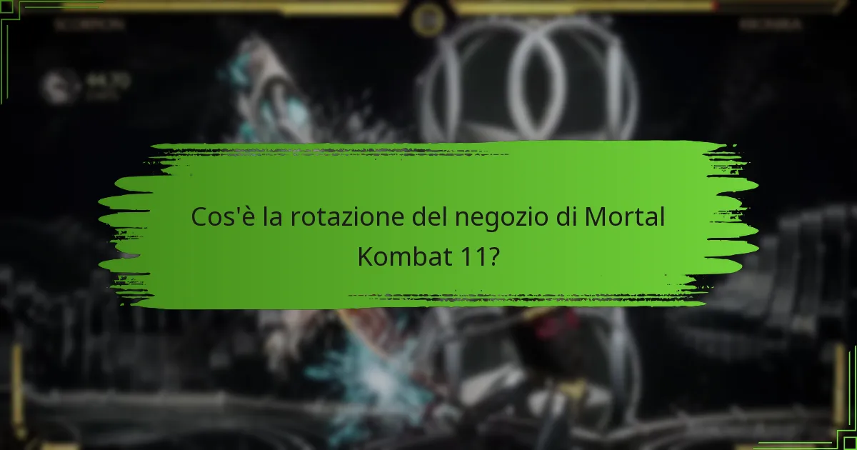 Quali articoli sono attualmente disponibili nel negozio di Mortal Kombat 11?