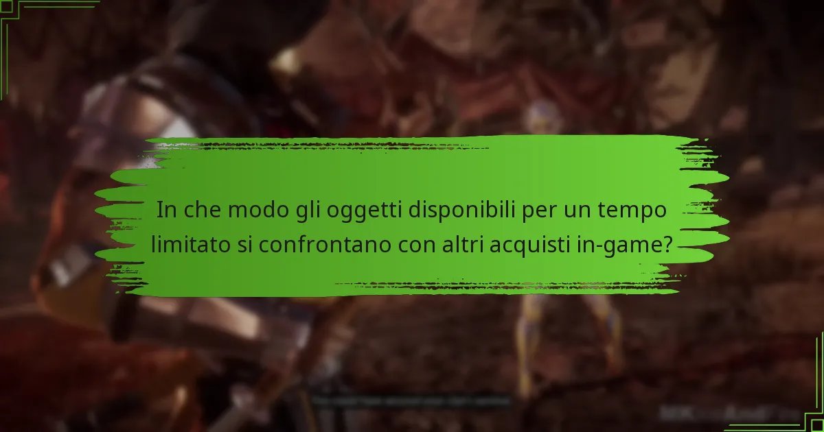 In che modo gli oggetti disponibili per un tempo limitato migliorano il gameplay in Mortal Kombat 11?