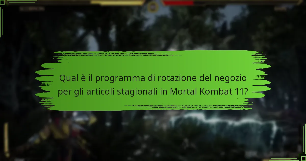 Come posso ottenere articoli stagionali in Mortal Kombat 11?