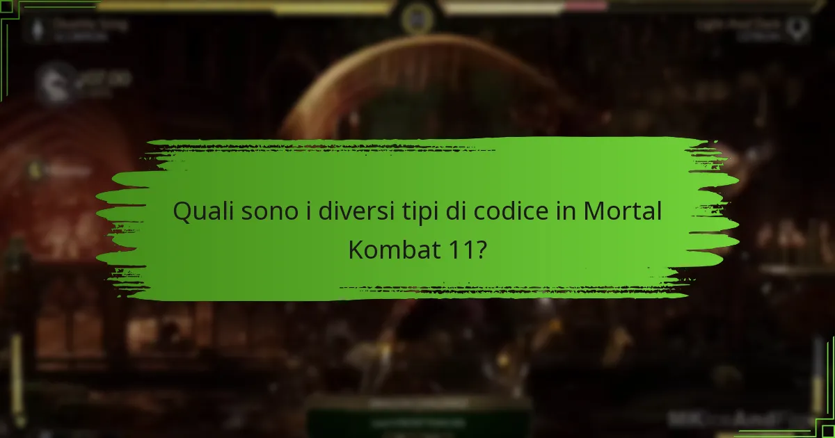 Come influenzano i tipi di codice il gameplay in Mortal Kombat 11?